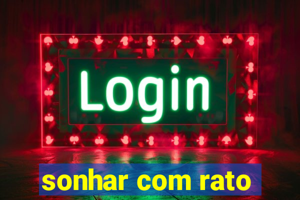 sonhar com rato